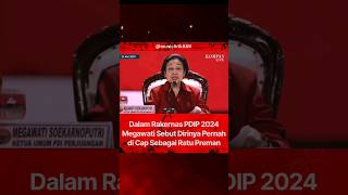 Dalam Rakernas PDIP 2024 Megawati Sebut Dirinya Pernah di Cap Sebagai Ratu Preman #pdiperjuangan