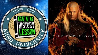 House of the Dragon - Geek History Lesson