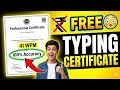 Get FREE Typing Certificate 😳 (41 WPM + 100% Accuracy Proof)