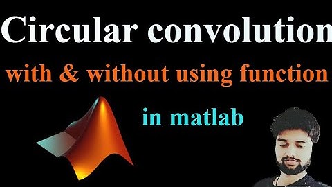 Circular Convolution with and without using conv in matlab