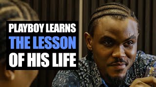 Playboy Learns The Lesson Of His Life | Moci Studios
