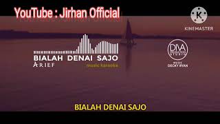 Download Lagu Bialah Denai Sajo cover Jirhan official MP3