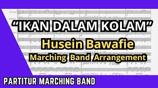 IKAN DALAM KOLAM - Husein Bawafie - Marching Band - Arrangement