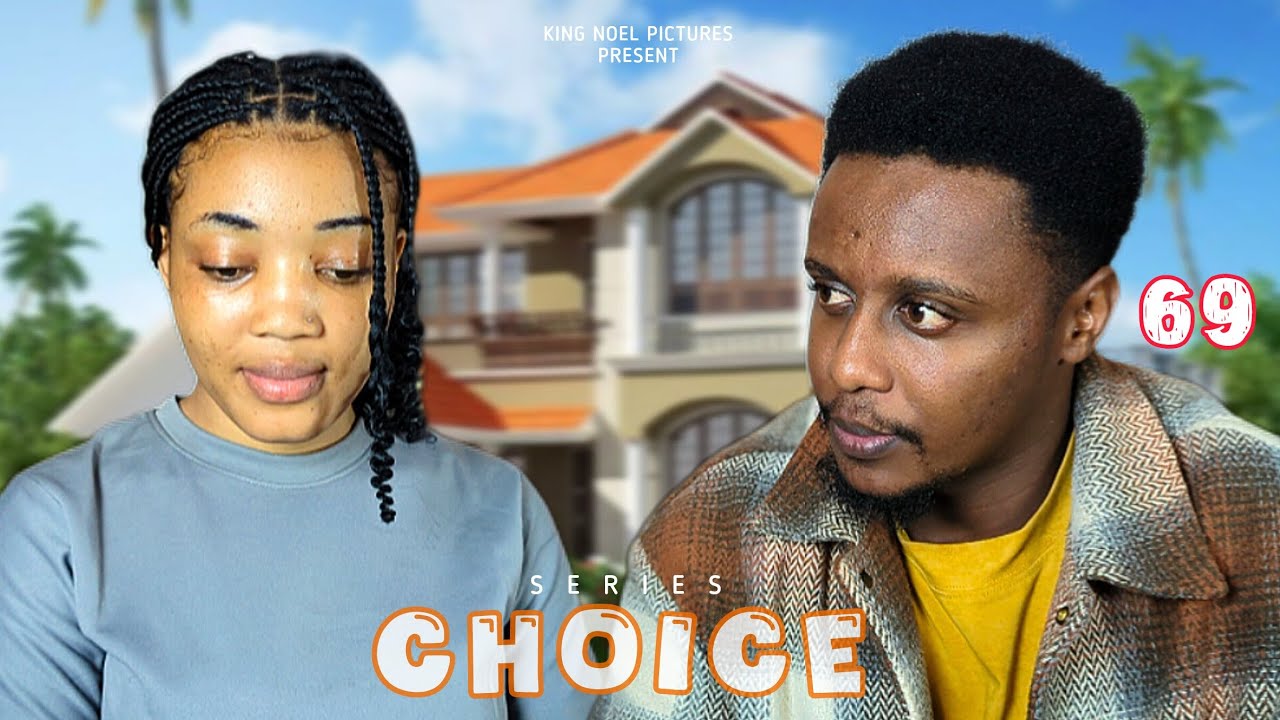 CHOICE [ Ep 69 ]