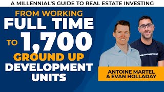From Working Full Time to 1,700 Ground Up Development Units with Evan Holladay - Episode 49