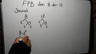 Fpb Dari 8 Dan 18 Adalah