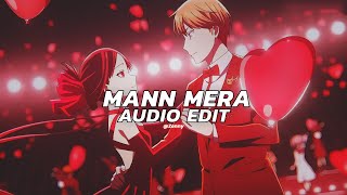 Mann Mera - Gajendra Verma Edit Audio