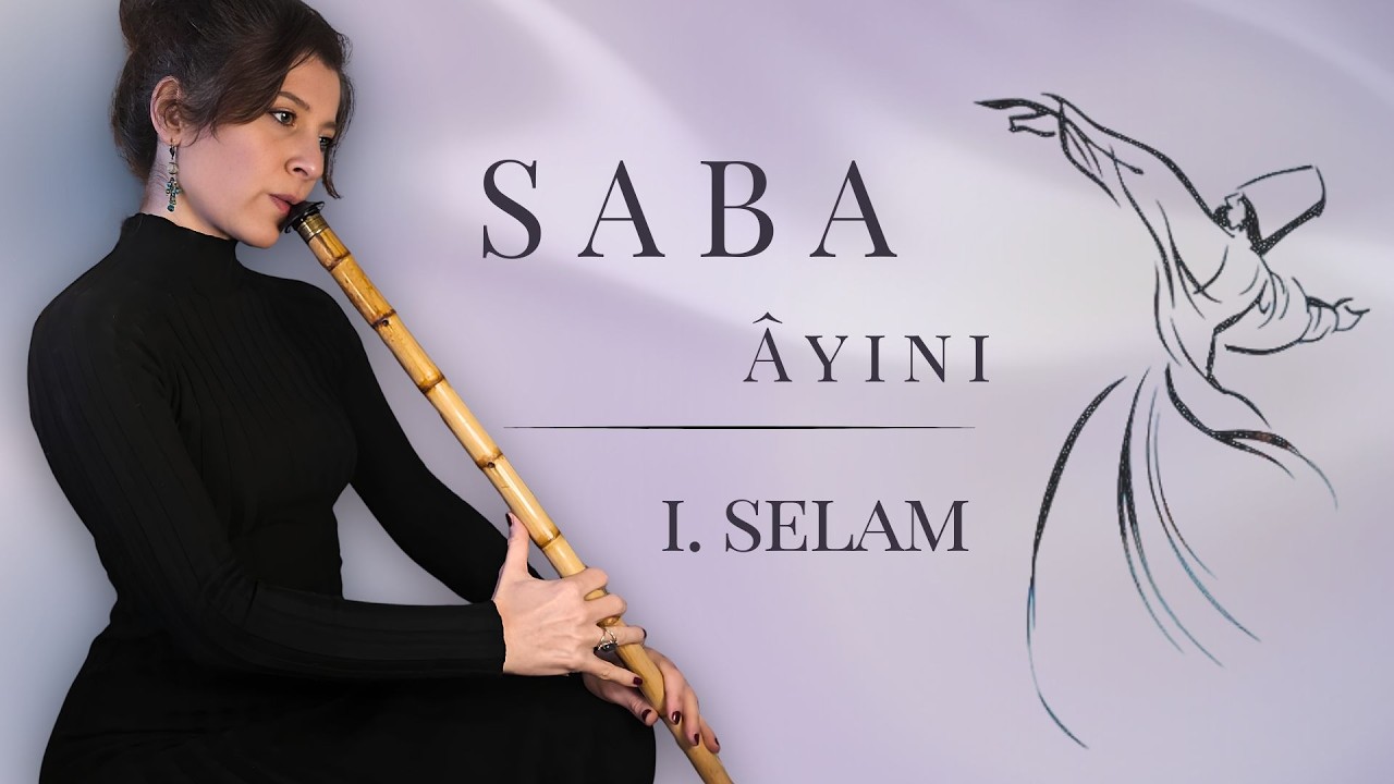 Sabâ Mevlevî Âyini / I. Selam
