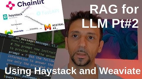 Master RAG for LLM Pt2, with Mistral, Chainlit, Haystack, & Weaviate Vector Database | Step-by-Step