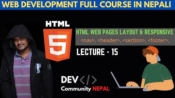 HTML Tutorial - HTML Web Pages Layout & Responsive | Web Development Nepali Course - Tutorials 15