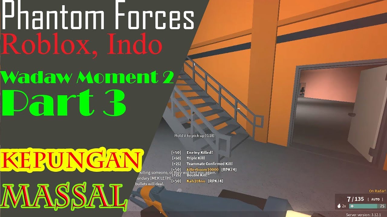 Kepungan Massal Wadaw Moment 2 Phantom Forces Roblox Indo Part - roblox phantom forces part 1 youtube