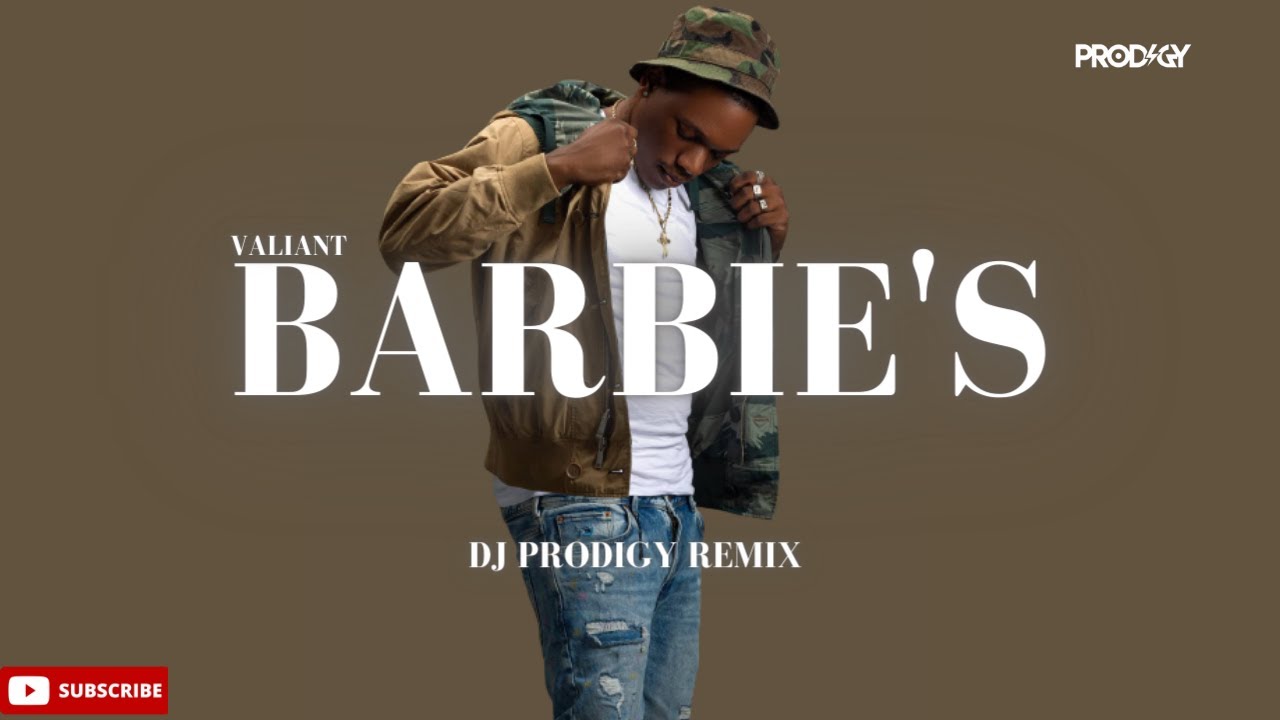 Valiant - Barbie’s (DJ Prodigy Remix)