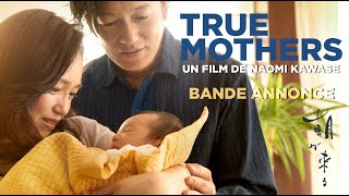 Bande annonce True Mothers 