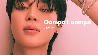 Oompa loompa -Jimin fmv #subscribe 🍡🍧🌻💛#kpop #bts #jimin #viral #fypシ #army #suga