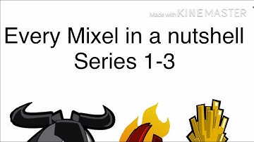 Every Mixel in a nutshell: remastered (part 1) (series 1-3)