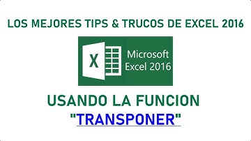 Tips de Excel: Aprende a Utilizar la Función Transponer