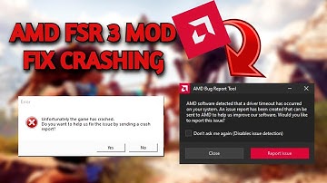 How to fix FSR 3 mod crashing | AMD Bug Report tool