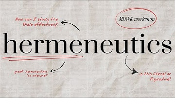 Hermeneutics: Week 2| The Interpretive Journey