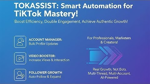 Ultimate TikTok Automation Tool to Update Profiles, Boost Video Views & Gain Real Followers 2025
