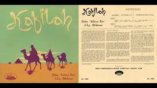Orkes Kelana Ria, Elya Khadam - Kafilah [Full Album] 1961