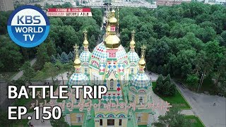 Battle Trip | 배틀트립 EP150 Trip to Kazakhstan [ENG/THA/CHN/2019.08.11]