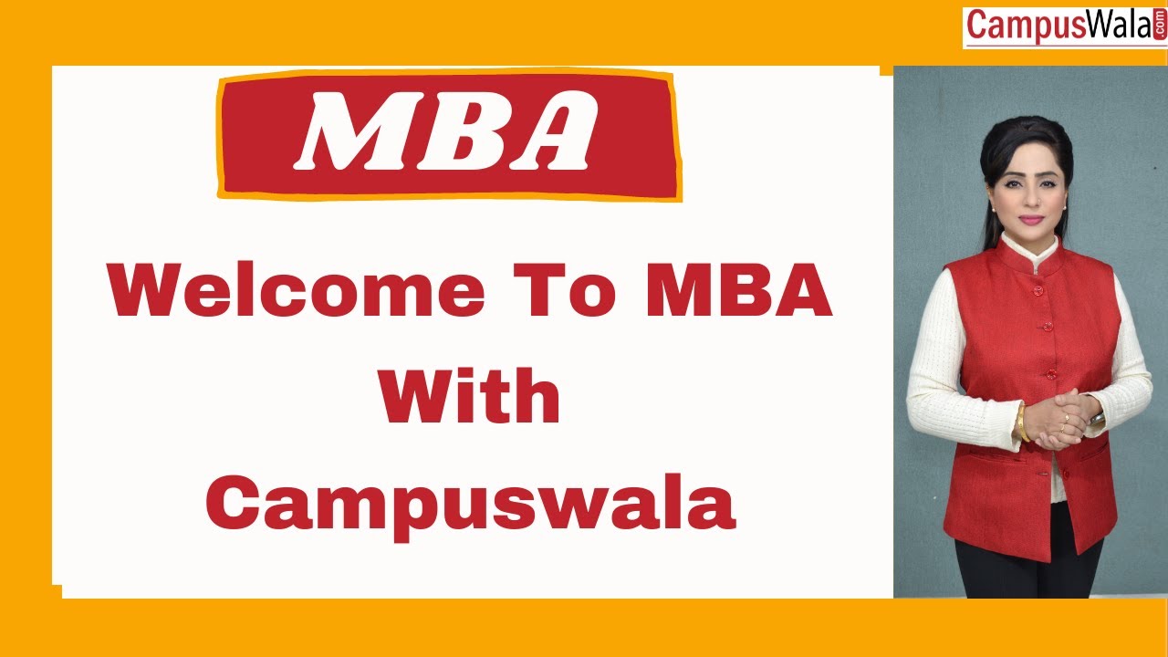 Welcome To MBA With Campuswala | Admissions | Management | Banking | Finance | MBA |