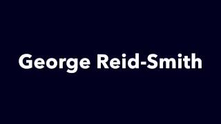 George Reid-Smith Preview