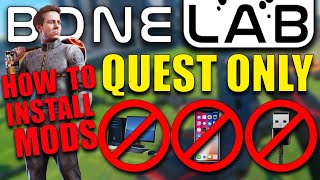 BONELAB - How to MOD | NO PC, NO WIRE, NO PHONE REQUIRED | Meta Quest 2