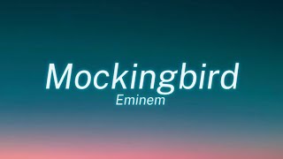 Video thumbnail of "Eminem - Mockingbird (Lyrics)"