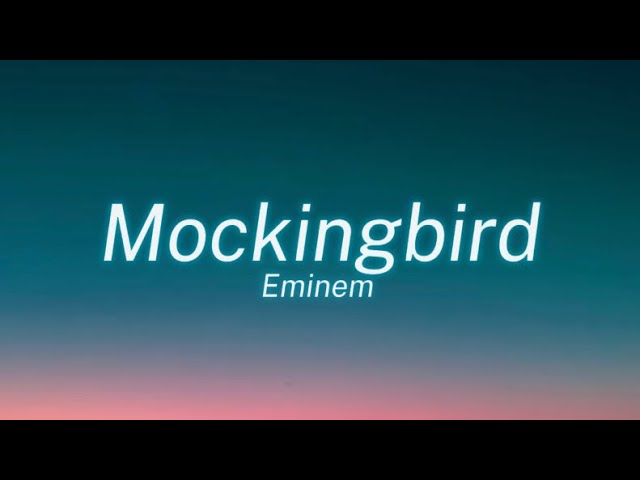 Mockingbird - Eminem #eminem #rap #mockingbird #lyrics