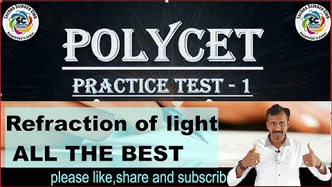 POLYCET - 2024 | practice test - 1 Refraction of light at curved surfaces