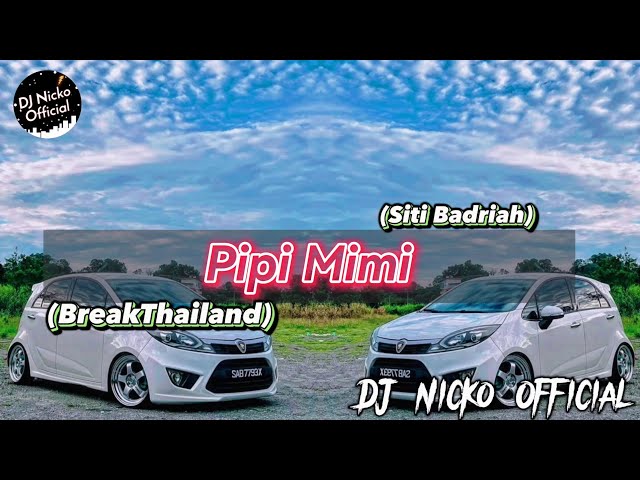 DJ Nicko Official - Pipi Mimi (BreakThailand) class=