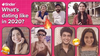 Dating in 2020 | #SwipeStories | Tinder India