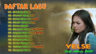 Yelse Full Album Terpopuler 2021 - Tanpa Iklan