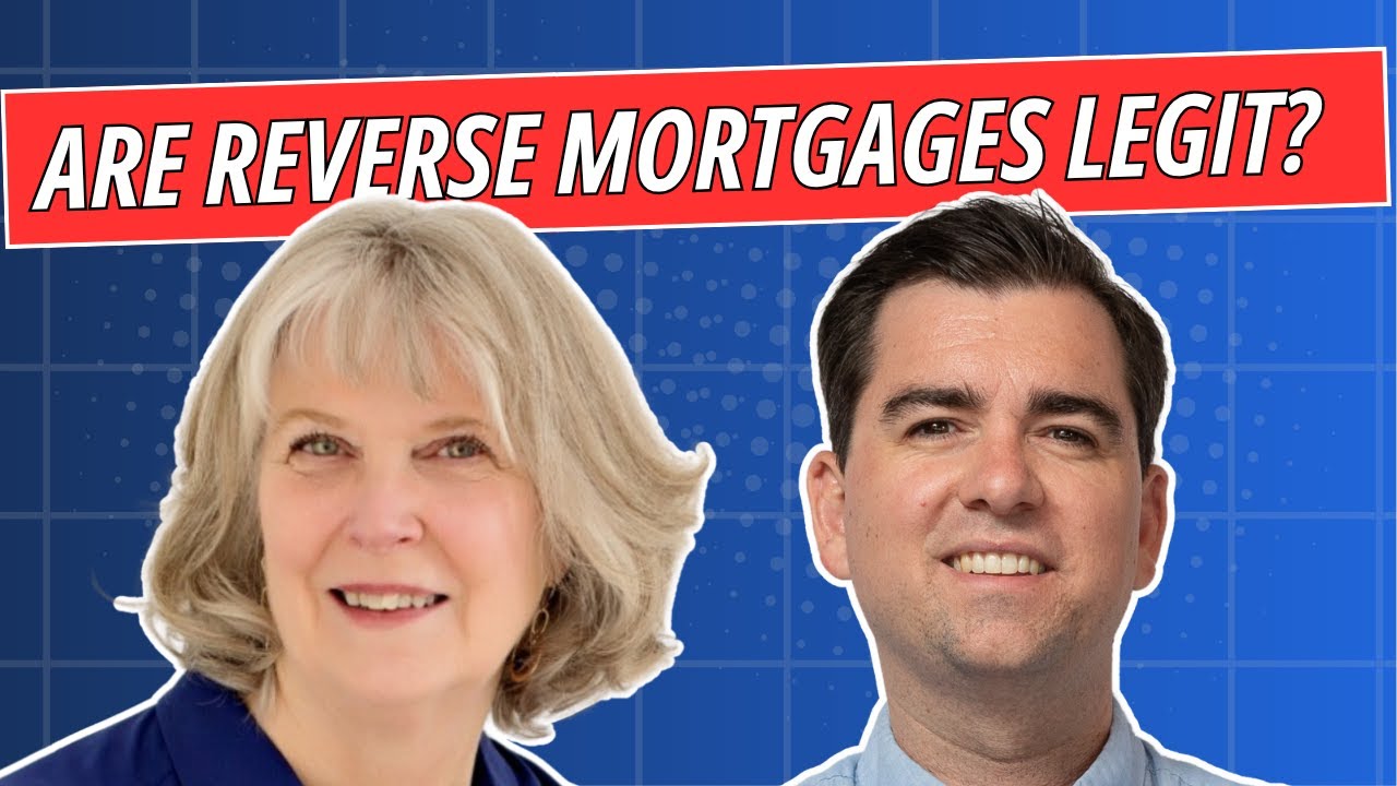 Are Reverse Mortgages Legit? With Laura Phillips