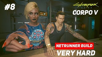 Cyberpunk 2077 | Very Hard | Netrunner Build | Wakey Wakey Gentleman | #8