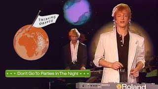 Thinking Orange - Don't Go To Parties In The Night (Musikladen Eurotops) 1987