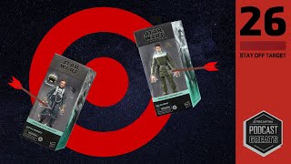 Black Series Cantina 26 - Stay Off Target (08/13/22)