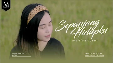 Meilisa Cover (Sepanjang Hidupku - Pilot)