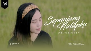 Meilisa Cover (Sepanjang Hidupku - Pilot)