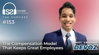 Ep. 153 - The Compensation Model That Keeps Great Employees