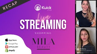 Mila Beauty X Kuick, The Live Shopping APP #LiveShopping