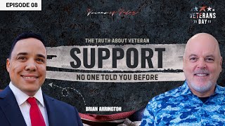44 Veterans Lost Daily The Resources Every Veteran Must Know Brian Arrington Ep. 8