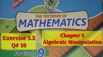 Exercise 5.2 Q 10 mathematics grade 9 Sindh textbook board | chapter 5 Algebraic manipulation