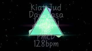 kiat Jud day_Masa bounce RmX[Dj Benjmix PmcD]128.bpm