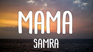 Samra - Mama (Lyrics) Resimi