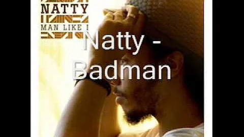 Natty - Badman - Man Like I - 06