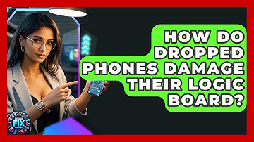 How Do Dropped Phones Damage Their Logic Board? - Phone Fix and Features