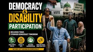 DEMOCRACY FOR ALL - Disability Participation and the Quest for Inclusion | HITCHES AND VOICES