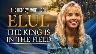 The Hebrew Month of Elul: Is the King Calling You
